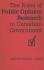 The Roles of Public Opinion Research in Canadian Government