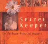 Secret Keeper: The Delicate Power of Modesty
