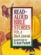 Read Aloud Bible Stories Volume 4