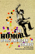 The Humor of the American Cowboy