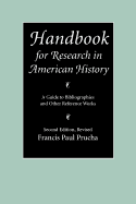 Handbook for Research in American History: A Guide to Bibliographies and Other Reference Works (Second Edition Revised)