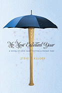 My Most Excellent Year: A Novel of Love, Mary Poppins, & Fenway Park