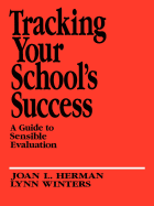 Tracking Your School's Success: A Guide to Sensible Evaluation