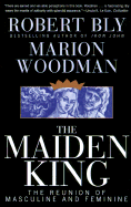 The Maiden King: The Reunion of Masculine and Feminine