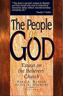 The People of God: Essays on the Believers' Church