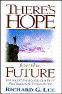 There's Hope for the Future: You Can Look Forward Confidently to What's Ahead Because God's Promises Are Sure