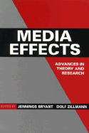 Media Effects: Advances in Theory and Research