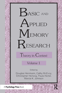 Basic and Applied Memory Research: Volume 1: Theory in Context; Volume 2: Practical Applications