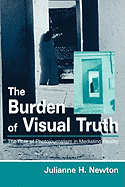 The Burden of Visual Truth