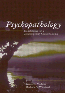 Psychopathology: foundations for a contemporary understanding