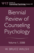 Biennial Review of Counseling Psychology, Volume 1: 2008
