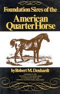 Foundation Sires Of The American Quarter Horse