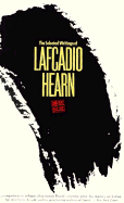The Selected Writings of Lafcadio Hearn