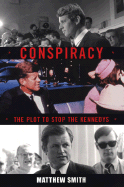Conspiracy: The Plot to Stop the Kennedys