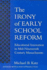 The Irony of Early School Reform: Educational Innovation in Mid-Nineteenth Century Massachusetts