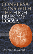Conversations with the High Priest of Coosa