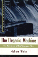 The Organic Machine