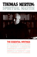 Thomas Merton, Spiritual Master: The Essential Writings