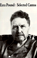 Selected cantos of Ezra Pound.
