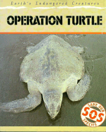 Operation Turtle: Earth's Endangered Creatures