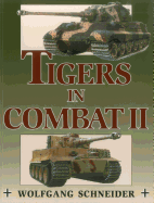 Tigers in Combat: Vol.2