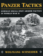 Panzer tactics: German small-unit armor tactics in World War II