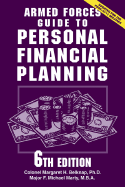 Armed Forces Guide to Personal Financial Planning: Strategies for Securing Your Finances at Home While Serving Our Nation Abroad