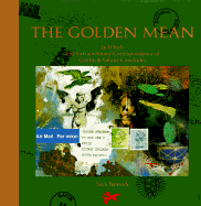 The Golden Mean: In Which the Extraordinary Correspondence of Griffin and Sabine Concludes