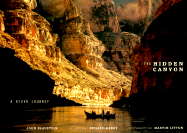 The Hidden Canyon: A River Journey