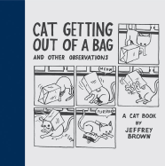 Cat Getting Out of a Bag: And Other Observations