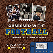 Obsessed with Football: Test Your Knowledge on and Off the Gridiron