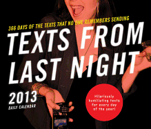 2013 Daily Calendar: Texts From Last Night