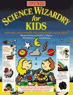 Science Wizardry for Kids Science Wizardry for Kids