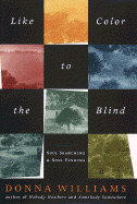 Like Color to the Blind:: Soul Searching and Soul Finding