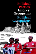 Political parties, interest groups, and political campaigns
