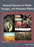 Natural Toxicants in Feeds, Forages, and Posionous Plants