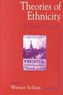 Theories of Ethnicity: A Classical Reader