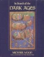 In Search of the Dark Ages