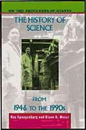 The History of Science from 1946 to the 1990s