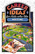Career Ideas for Kids Who Like Writing