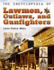 The Encyclopedia of Lawmen, Outlaws, and Gunfighters