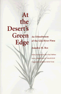 At the Desert's Green Edge: An Ethnobotany of the Gila River Pima