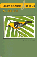 Orioles, Blackbirds, and Their Kin: A Natural History