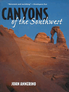 Canyons of the Southwest: A Tour of the Great Canyon Country from Colorado to Northern Mexico