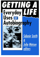 Getting a Life: Everyday Uses of Autobiography