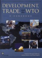Development, Trade, and the Wto: A Handbook