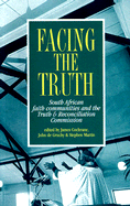Facing the Truth: South African Faith Communities & Truth &