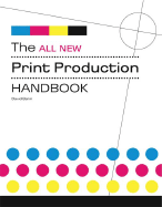 The All New Print Production Handbook