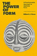 The power of form : a psychoanalytic approach to aesthetic form