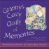 Granny's Cozy Quilt of Memories: Remembering Grandmother's Love Through Her Lasting Gift
